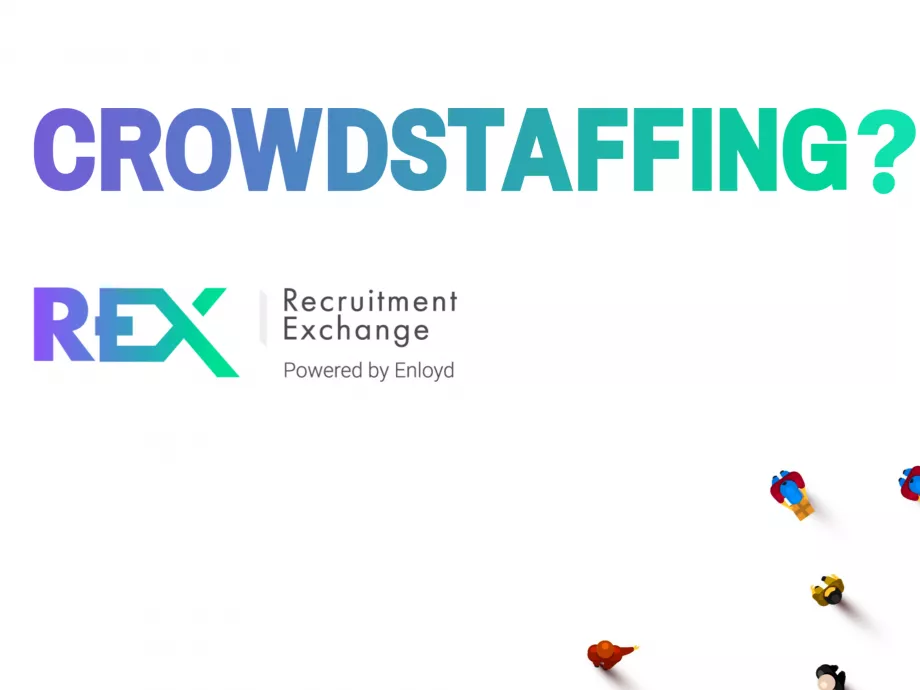 A toborzás jövője – ismerkedjen meg a ReX crowdstaffing platformjával