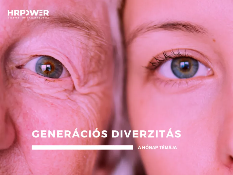 A hónap témája májusban a GENERÁCIÓS DIVERZITÁS