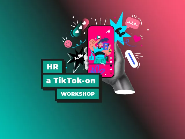 JÖN! JÖN! JÖN! Legyél te is részese az április 3-ai HR a TikTokon workshopunknak!